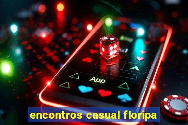 encontros casual floripa